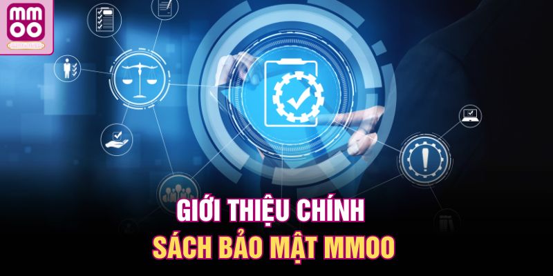 Giới thiệu chính sách bảo mật MMOO
